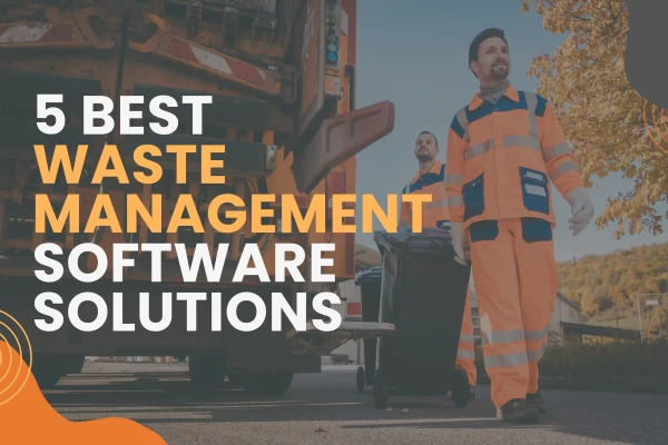 Best Waste Management Software Solutions for 2024