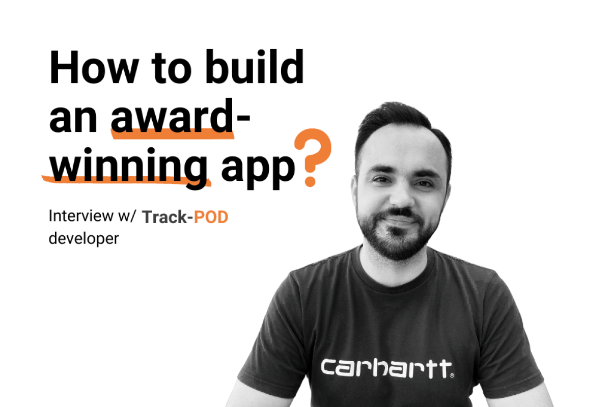 Interview with Track POD driver app developer.