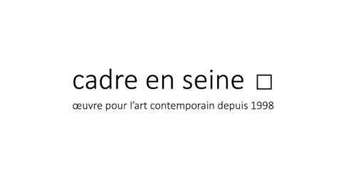 cadre en siene