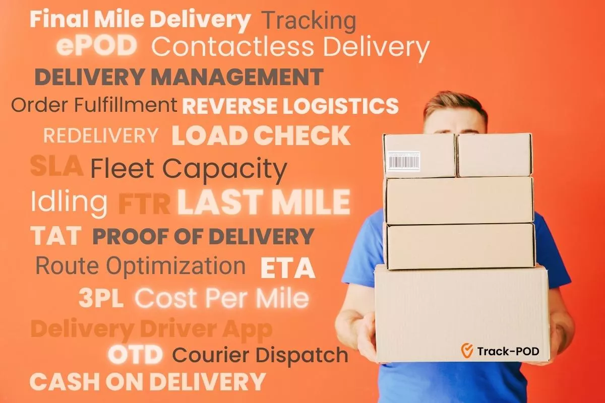 Final Mile Logistics Abbreviations, Terminology + KPIs | Track-POD
